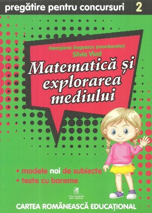 Matematica si explorarea mediului. Pregatire pentru concursuri. Clasa a II-a