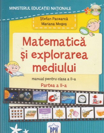 Matematica si explorarea mediului. Manual pentru clasa a II-a. Partea a II-a