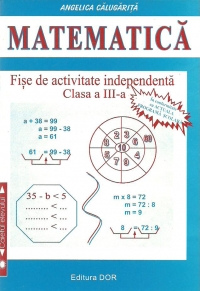 Matematica - Fise de activitate independenta, Clasa a III-a