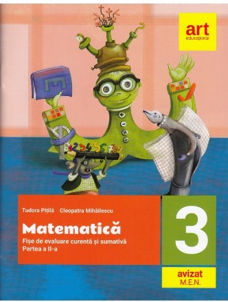 Matematica. Fise integrate de evaluare curenta si sumativa. Clasa III. Partea a II-a