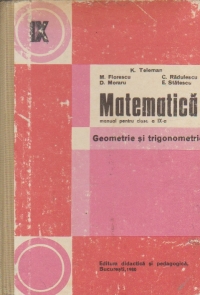 Matematica. Geometrie si trigonometrie (Manual pentru clasa a IX-a)