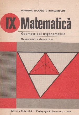 Matematica. Geometrie si trigonometrie. Manual pentru clasa a IX-a (Editie 1997)