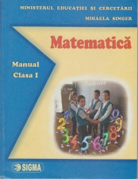 Matematica. Manual clasa I