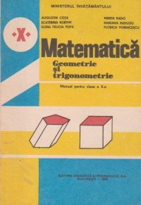 Matematica - Manual pentru clasa a X - a - Geometrie si Trigonometrie