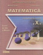 Matematica. Manual pentru clasa a X-a (Scoala de Arte si Meserii)