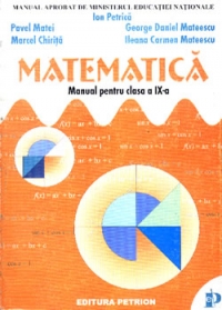 Matematica, Manual pentru clasa a IX-a (Petrica)