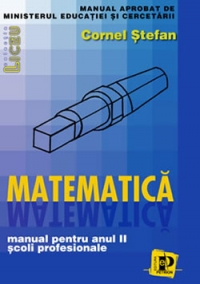 Matematica - manual pentru anul II, scoli profesionale