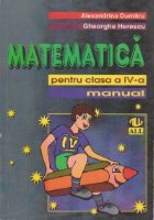 MATEMATICA. MANUAL PENTRU CLASA a IV-a