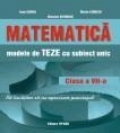 MATEMATICA MODELE DE TEZE CU SUBIECT UNIC CLASA A VII-A SEMESTRUL AL II-LEA