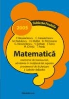 MATEMATICA. MODELE PREGATITOARE PENTRU EXAMENUL DE BACALAUREAT SI ADMITEREA IN INVATAMANTUL SUPERIOR 2007. EXAMENUL DE TITULARIZARE IN INVATAMANTUL PREUNIVERSITAR