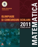 MATEMATICA. OLIMPIADE SI CONCURSURI SCOLARE 2011. CLASELE VII-VIII