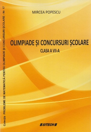 Matematica. Olimpiade si concursuri scolare clasa a VII-a