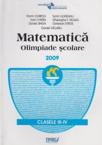 Matematica. Olimpiade scolare 2009. Clasele III-IV