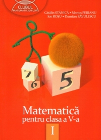 Matematica pentru clasa a V-a, semestrul I (Clubul Matematicienilor)