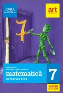 Matematica pentru clasa a VII-a, semestrul II. Clubul Matematicienilor (avizat MEN 2018)