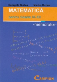 Matematica pentru clasele IX-XII - memorator-