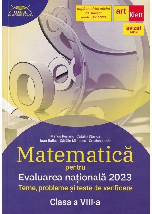 Matematica pentru Evaluarea Nationala 2023. Teme, probleme si teste de verificare pentru clasa a VIII-a