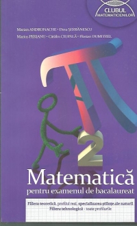 Matematica pentru examenul de bacalaureat 2014 - Filiera teoretica, profilul real, specializarea stiinte ale naturii. Filiera tehnologica - toate profilurile