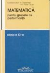 Matematica pentru grupele de performanta, clasa a XII-a