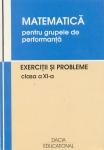 Matematica pentru grupele de performanta, Exercitii si probleme, clasa XI-a