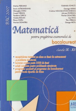 Matematica pentru pregatirea examenului de bacalaureat, Clasele IX-XII