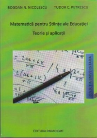 Matematica pentru Stiinte ale Educatiei. Teorie si aplicatii