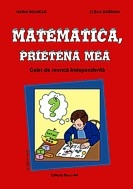 Matematica, prietena mea. Caiet de munca independenta 5-6/7 ani