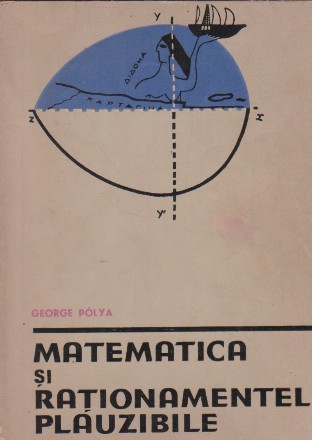 Matematica si rationamentele plauzibile, Volumele I si II