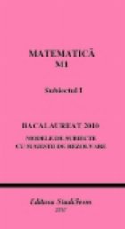 MATEMATICA M1 Subiectul I - Bacalaureat 2010 - Modele de subiecte cu sugestii de rezolvare