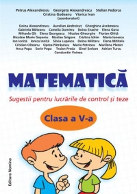 Matematica-sugestii pentru lucrarile de control si teze-clasa a 5-a