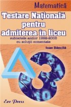 Matematica. Testarea Nationala pentru admiterea in liceu (1992-2005)