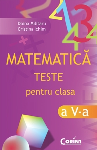 MATEMATICA - TESTE PENTRU CLASA A V-A