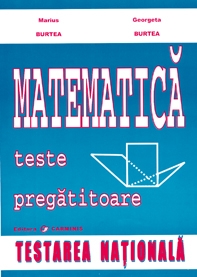 MATEMATICA - teste pregatitoare pentru TESTAREA NATIONALA