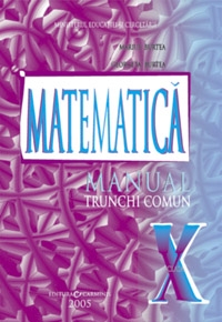 Matematica trunchi comun. Manual pentru clasa a X-a