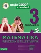 MATEMATIKA. KEPESSEGEK ES TELJESITMENYEK. III OSZTALY (Matematica clasa a III-a. Competente si performanta - l