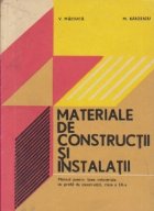 Materiale de constructii si instalatii - Manual pentru licee industriale cu profil de constructii, clasa a IX-