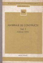 Materiale de constructii, Volumul I, (colectie STAS)