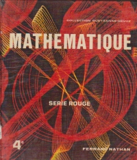 Mathematique, 4e - Serie Rouge