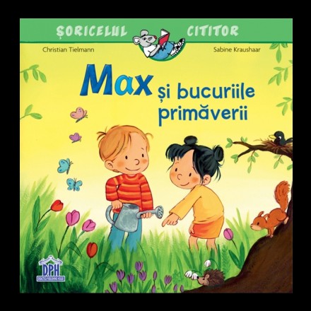 MAX SI BUCURIILE PRIMAVERII