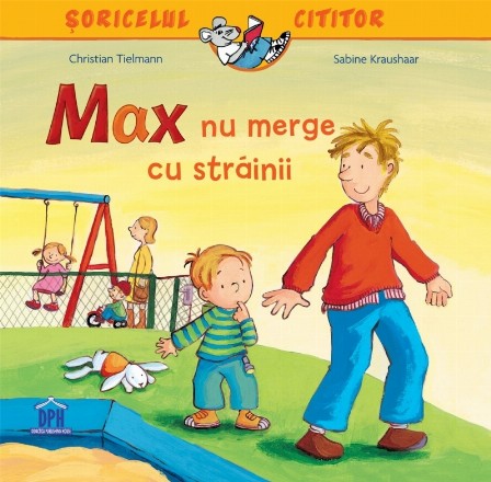 Max nu merge cu strainii