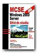 MCSE: WINDOWS 2000. SERVER. GHID DE STUDIU