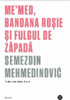 Me'med, bandana roşie şi fulgul de zăpadă