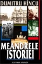 Meandrele istoriei