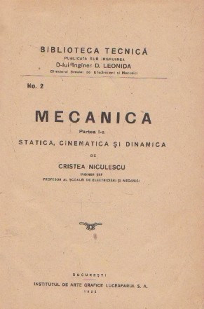 Mecanica Partea I Statica, cinematica si dinamica