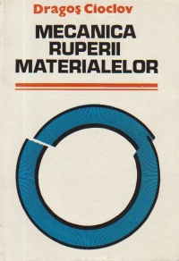 Mecanica ruperii materialelor