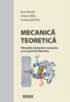 Mecanica teoretica. Vibratiile sistemelor mecanice cu un grad de libertate