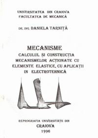 Mecanisme - calculul si constructia mecanismelor actionate cu elemente elastice, cu aplicatii in electrotehnica