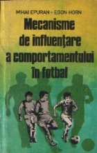 Mecanisme influentare comportamentului fotbal