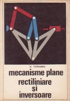 Mecanisme plane rectiliniare si inversoare