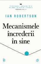 Mecanismele încrederii în sine noua